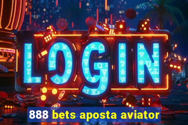 888 bets aposta aviator